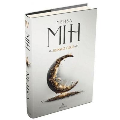 Mih 4 Sonsuz Gece Ciltli, Taschenbuch von Mehsa, Ephesus Yayinlari