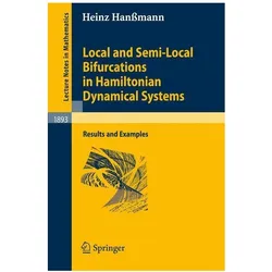 Local and Semi-Local Bifurcations in Hamiltonian Dynamical Systems, Fachbücher von Heinz Hanssmann