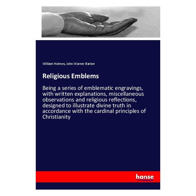 Hansebooks Religious Emblems (Englisch, Softcover, John Warner Barber, William Holmes) (56045230)
