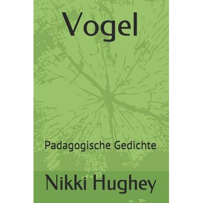 Vogel, Taschenbuch von Nikki Hughey, Independently Published