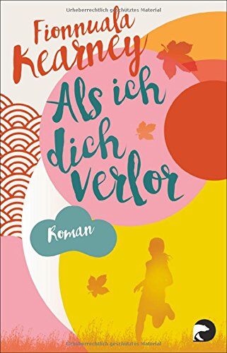 Fionnuala Kearney - Als ich dich verlor: Roman - Preis vom 17.10.2026 19:25:27 h