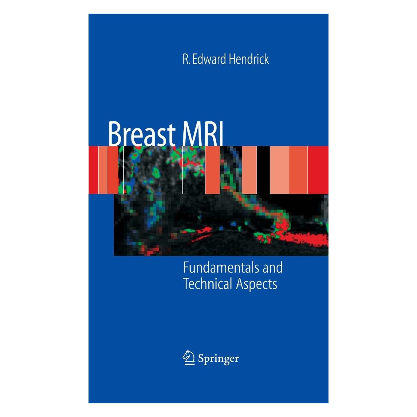 Springer Breast MRI (Englisch, Hardcover, R. Edward Hendrick) (9780387735061)