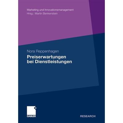 Preiserwartungen bei Dienstleistungen, Taschenbuch von Nora Reppenhagen, Betriebswirtschaftlicher Verlag Gabler, 978-3-8349-2241-0