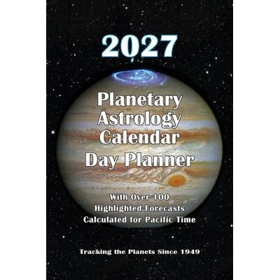 2027 Planetary Astrology Calendar Day Planner Edition, Taschenbuch von Ralph Deamicis,Lahni Deamicis, Cuore Libre Publishing