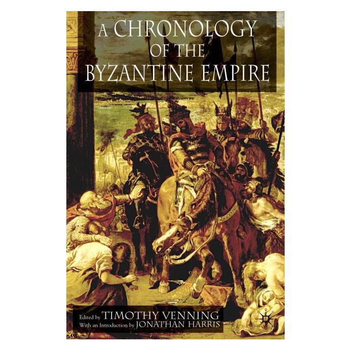 Palgrave Macmillan Uk A Chronology of the Byzantine Empire (Englisch, Hardcover, J Harris, T Venning, T. Venning) (63352821)