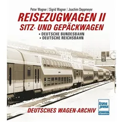 Reisezugwagen 2 - Sitz- und Gepäckwagen, Ratgeber von Joachim Deppmeyer, Peter Wagner, Sigrid Wagner
