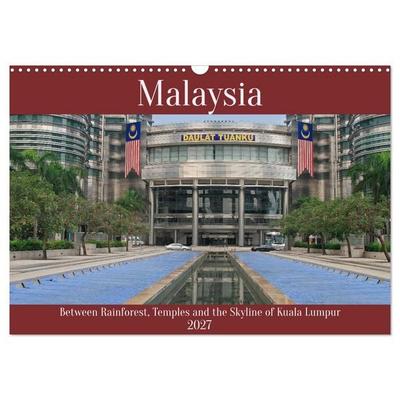 Malaysia – Between Rainforest, Temples and the Skyline of Kuala Lumpur (Wall Calendar 2027 DIN A3 landscape), CALVENDO 12 Month Wall Calendar