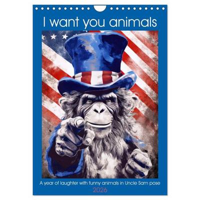 I want you animals (Wall Calendar 2026 DIN A4 portrait), CALVENDO 12 Month Wall Calendar