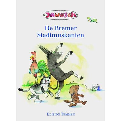 Die Bremer Stadtmusikanten, plattdeutsch, Gebundene Ausgabe von Janosch, Edition Temmen e.K., 978-3-86108-563-8