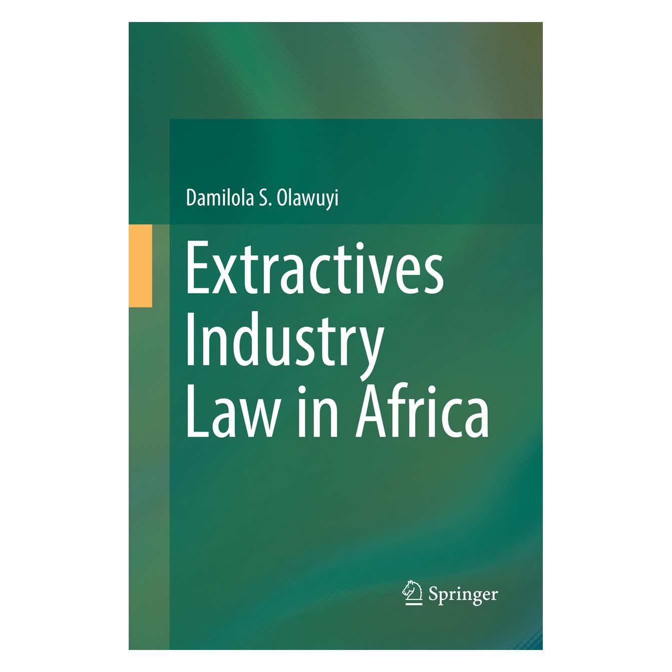 Springer Extractives Industry Law in Africa (Englisch, Softcover, Damilola S. Olawuyi) (56101991)