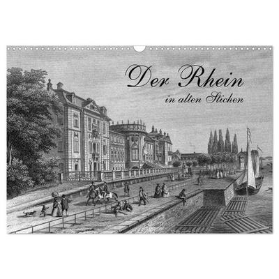 Der Rhein in alten Stichen (Wandkalender 2027 DIN A3 quer), CALVENDO Monatskalender