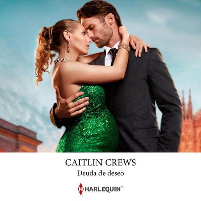 Deuda de deseo - Caitlin Crews, Audio, 9788410622838