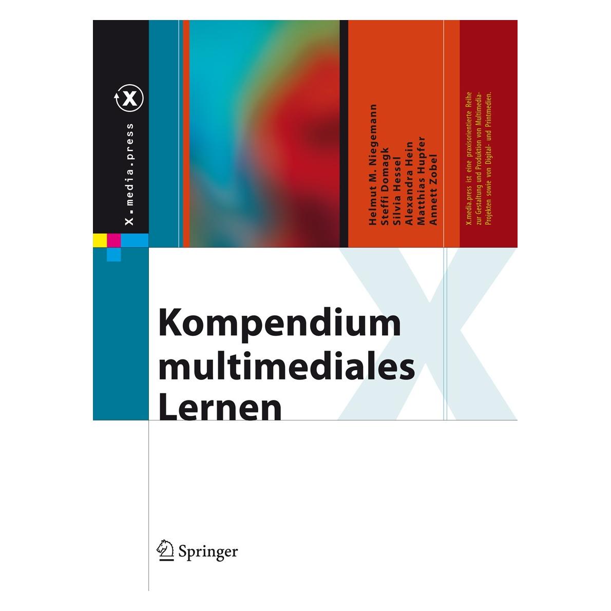Springer Kompendium Multimediales Lernen (Deutsch, Hardcover, Alexandra Hein, Annett Zobel, Helmut M. Niegemann, Matthias Hupfer, Silvia Hessel, Steffi Domagk) (9783540372257)