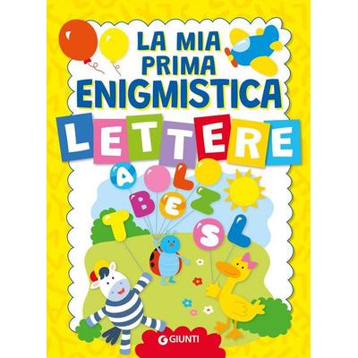La mia prima enigmistica. Lettere, Geheftet von Bianca Belardinelli, Giunti Editore