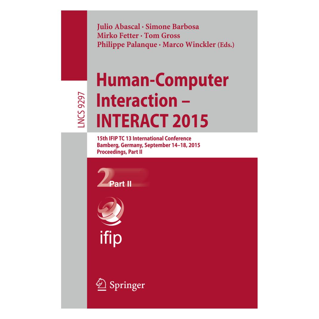 Springer Human-Computer Interaction - INTERACT 2015 (Englisch, Softcover, Julio Abascal, Marco Winckler, Mirko Fetter, Philippe Palanque, Simone Barbosa, Tom Gross) (15901997)