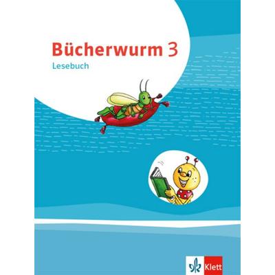 Bücherwurm Lesebuch 3. Schülerbuch mit Überhangfolie, Gebundene Ausgabe von , Klett Schulbuchverlag
