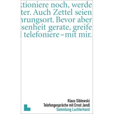 Telefongespräche mit Ernst Jandl, Taschenbuch von Klaus Siblewski, Sammlung Luchterhand, 978-3-630-62018-3