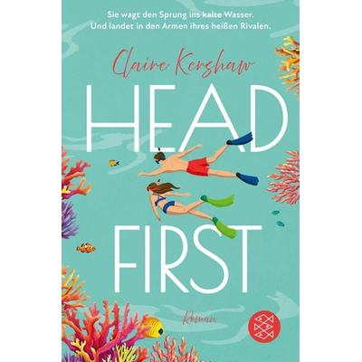 Head First, Taschenbuch von Claire Kershaw, Fischer Taschenbuch Verlag, 978-3-596-71171-0
