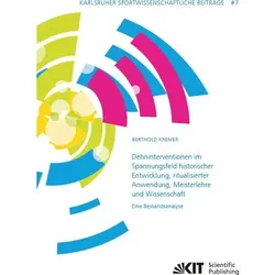Dehninterventionen im Spannungsfeld historischer Entwicklung, ritualisierter Anwendung, Meisterlehre, Fachbücher von Berthold Kremer