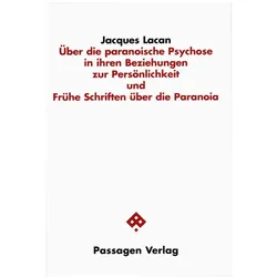 Über die paranoische Psychose und ihre Beziehungen zur Persönlichkeit. Frühe Schriften über die Para, Fachbücher von Jacques Lacan