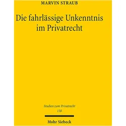 Die fahrlssige Unkenntnis im Privatrecht, Fachbücher von Marvin Straub