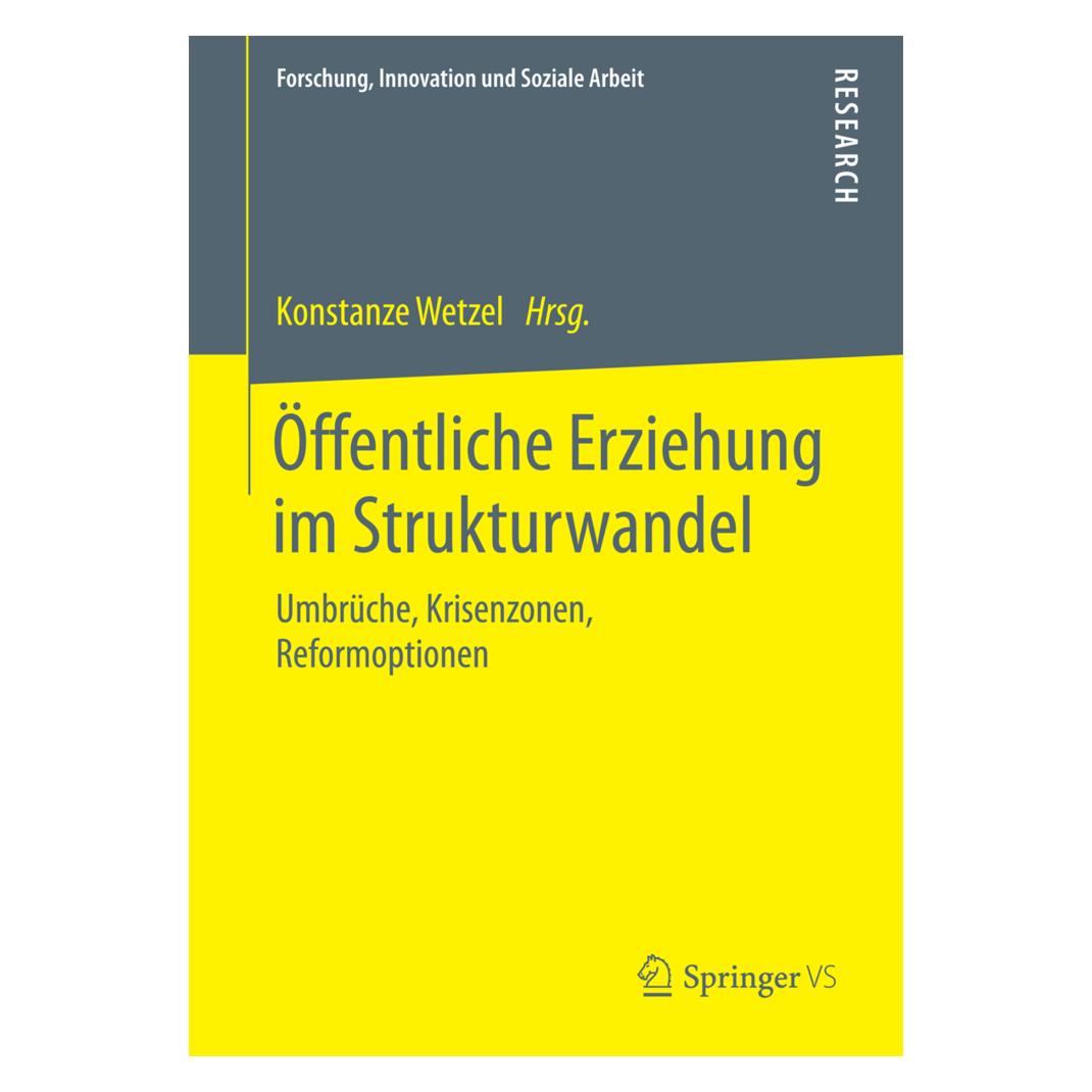 Springer Öffentliche Erziehung im Strukturwandel (Deutsch, Softcover, Konstanze Wetzel) (55592684)