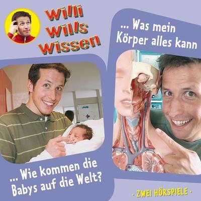 Wie kommen die Babys auf die Welt? / Was mein Körper alles kann - Jessica Sabasch, Audio, 4260229663677