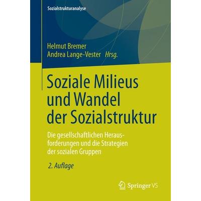 Soziale Milieus und Wandel der Sozialstruktur, Taschenbuch von , VS Verlag für Sozialwissenschaften, 978-3-531-19946-7