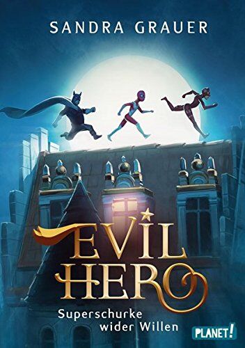 Sandra Grauer - Evil Hero: Superschurke wider Willen - Preis vom 10.10.2026 11:48:34 h