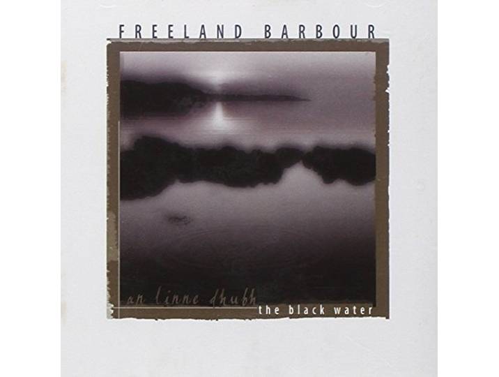 Freeland Barbour - An Linne Dhubh