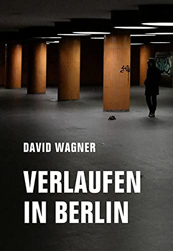 David Wagner - Verlaufen in Berlin - Preis vom 09.10.2026 07:28:09 h