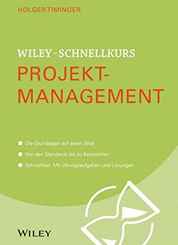 Holger Timinger - Wiley-Schnellkurs Projektmanagement - Preis vom 09.10.2026 07:28:09 h