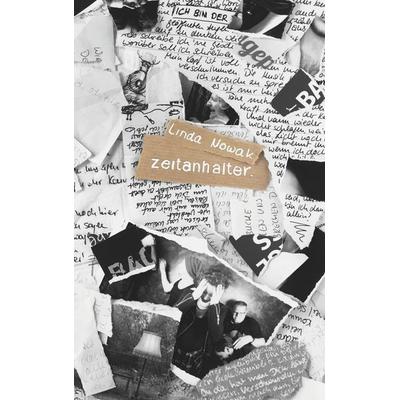 Zeitanhalter, Taschenbuch von Linda Nowak, BoD – Books on Demand, 978-3-7448-8925-4