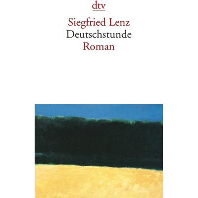 Deutschstunde, Taschenbuch von Siegfried Lenz, dtv