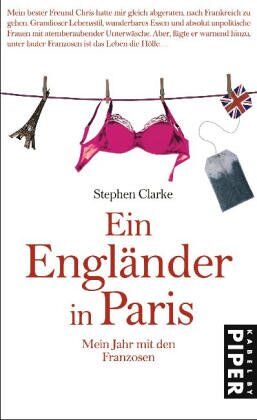 Stephen Clarke - Ein Engländer in Paris: Mein Jahr mit den Franzosen - Preis vom 07.10.2026 11:45:10 h
