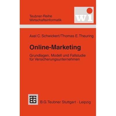 Online-Marketing, Taschenbuch von Thomas E. Theuring, Vieweg & Teubner, 978-3-8154-2607-4