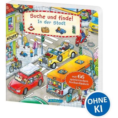 Suche und Finde! - In der Stadt, Gebundene Ausgabe von , Loewe, 978-3-7432-1806-2