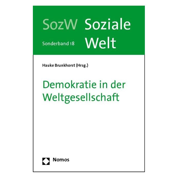 Nomos Demokratie in der Weltgesellschaft (Deutsch, Softcover, Hauke Brunkhorst) (55198621)