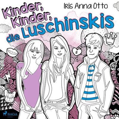 Kinder, die Luschinskis - Iris Anna Otto, Audio, 9788726329247