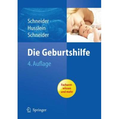 Die Geburtshilfe, Gebundene Ausgabe von , Springer, 978-3-642-12973-5