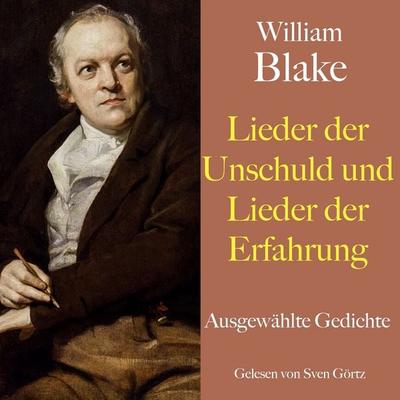 William Blake: Lieder der Unschuld und Lieder der Erfahrung - William Blake, Audio, 9783754519943