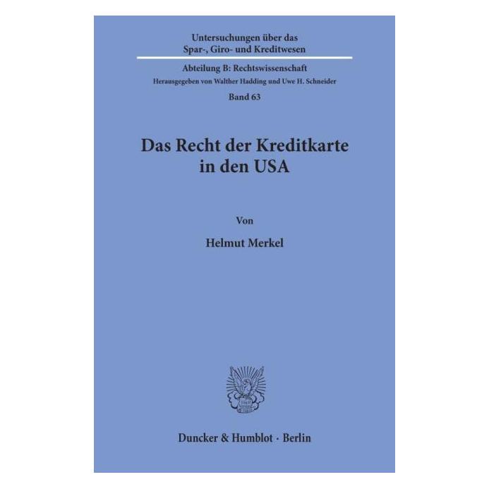 Duncker & Humblot Das Recht der Kreditkarte in den USA. (Deutsch, Softcover, Helmut Merkel) (55344664)