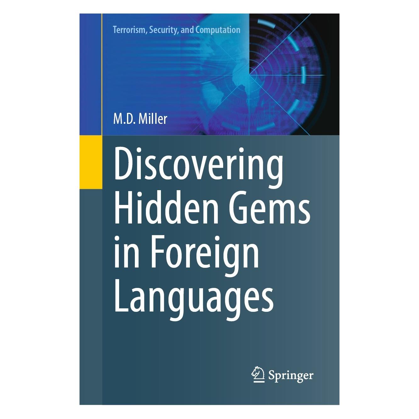 Springer Discovering Hidden Gems in Foreign Languages (Englisch, Hardcover, M.D. Miller) (9783031184789)