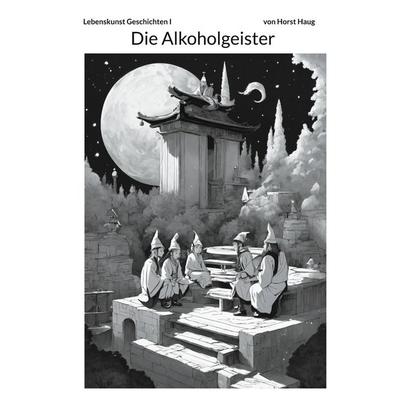 Die Lebenskunst, Taschenbuch von Horst Haug, BoD – Books on Demand, 978-3-7693-2306-1