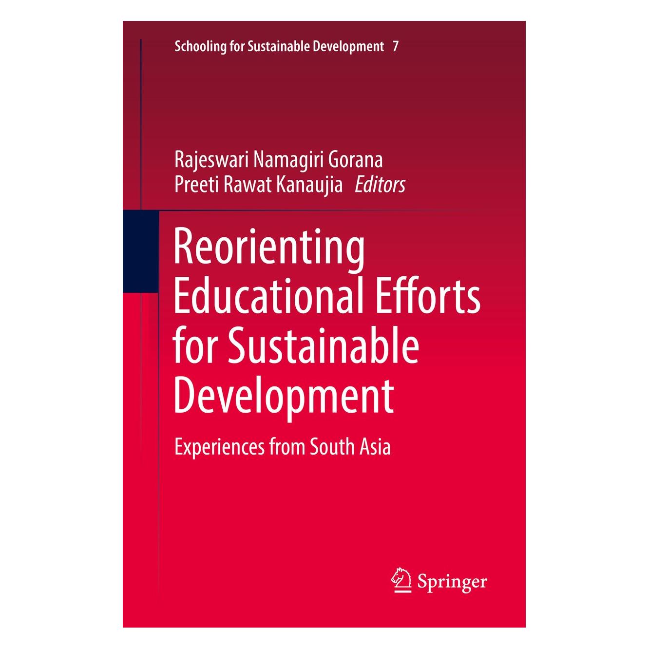 Springer Reorienting Educational Efforts for Sustainable Development (Englisch, Hardcover, Preeti Rawat Kanaujia, Rajeswari Namagiri Gorana) (9789401776202)