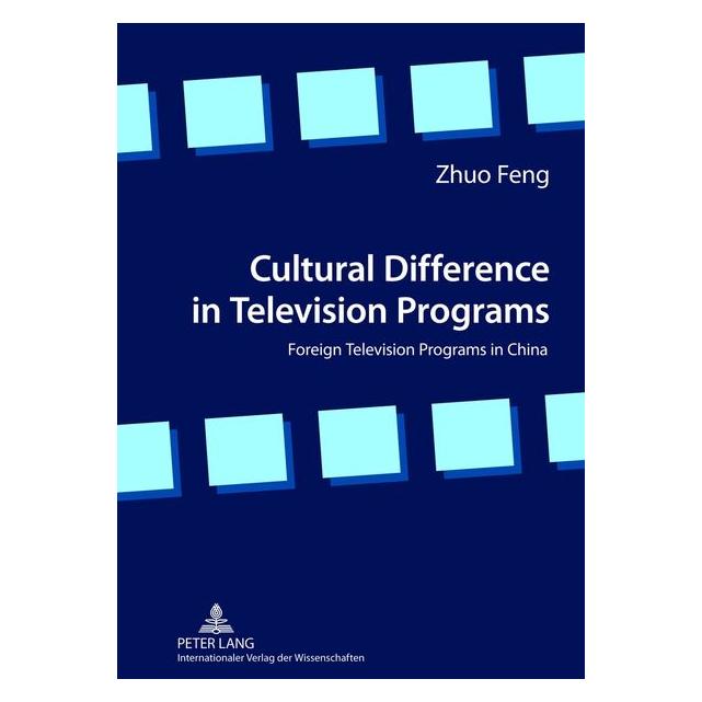 Peter Lang Feng:Cultural Difference in Television (Englisch, Hardcover, Zhuo Feng) (67836870)