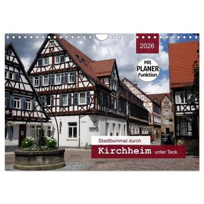 Stadtbummel durch Kirchheim unter Teck (Wandkalender 2026 DIN A4 quer), CALVENDO Monatskalender