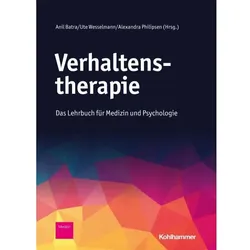 Verhaltenstherapie, Ratgeber von Alexandra Philipsen, Anil Batra, Ute Wesselmann