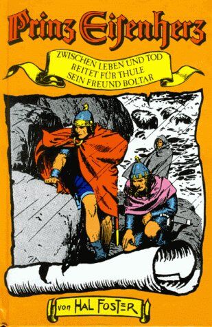 Harold Foster - Prinz Eisenherz, 3: Zwischen Leben und Tod / Reitet für Thule / Sein Freund Boltar - Preis vom 09.10.2026 07:28:09 h