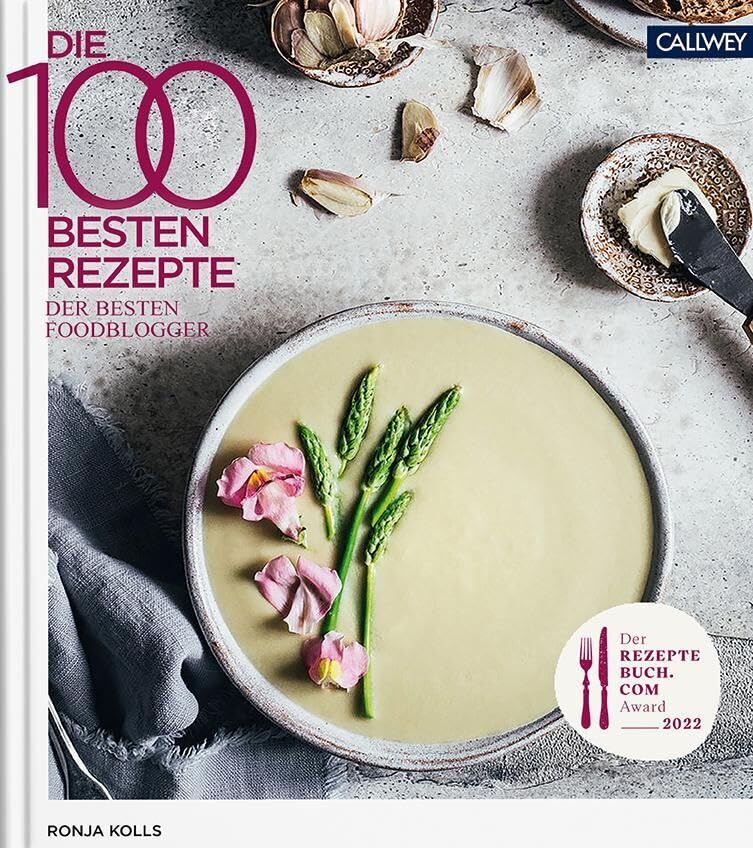 Ronja Kolls - Die 100 besten Rezepte der besten Foodblogger 2022 - Preis vom 10.10.2026 11:48:34 h